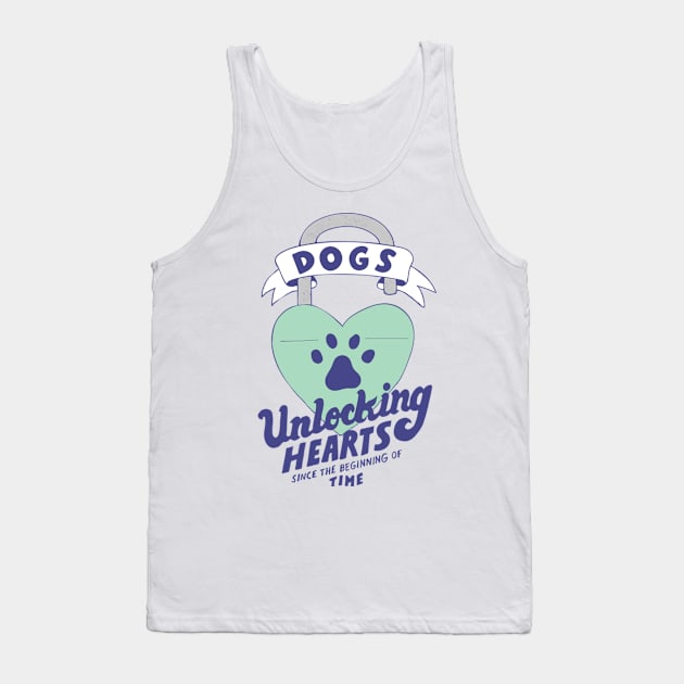 Dogs: Unlocking Hearts Since The Beginning Tank Top by veerkun